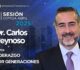 Dr. Carlos Reynoso – Liderazgo por generaciones