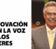 Renovación Con La Voz De Los Líderes